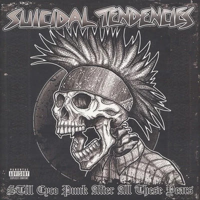 Suicidal Tendencies - Still Cyco Punk After All These Yea (2018 - EU - Original) - Bild 1 von 2