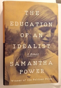 The Education of an Idealist Signed by Samantha Power Autographed Hardback - Picture 1 of 5