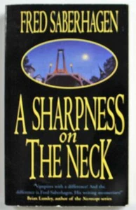 Sharpness on the Neck 1, Dracula by Fred Saberhagen 1998, TOR Horror Paperback - Foto 1 di 1