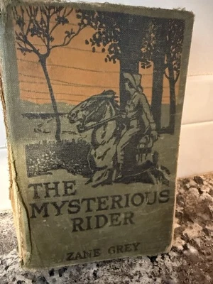 The Mysterious Rider by Zane Grey – 1921 First Edition – Harper & Brothers - Image 1 of 3
