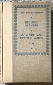 SPENSER " AMORETTI AND EPITHALAMION " 1927 FACS OF 1595 ED HC VG+ SCARCE! - Picture 1 of 4