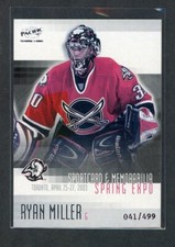 2003-04 PACIFIC TORONTO SPRING EXPO CARD #2 RYAN MILLER 41/499 *13940