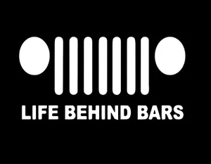 LIFE BEHIND BARS 7X4 Vinyl Decal / Sticker / Window Sticker Graphic - Picture 1 of 6