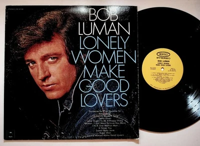 Bob Luman - Lonely Women Make Good Lovers LP Record 1972 Epic Country 33RPM - Image 1 of 2