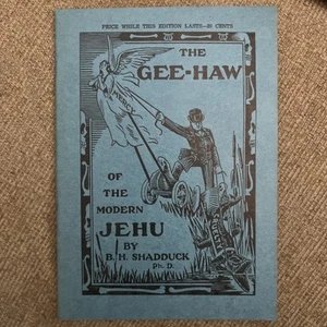 B H Shadduck The Gee-Haw Of The Modern Jehu￼Religious Tract - Foto 1 di 7