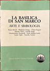 La Basilica di San Marco: Arte e Simbologia, Ed. Studium Cattolico Veneziano