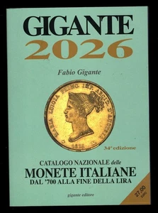 GIGANTE 2026 - CATALOGO DELLE MONETE ITALIANE DAL '700 ALLA FINE DELLA LIRA - Picture 1 of 1