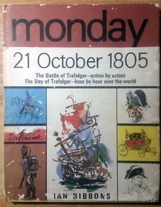 MONDAY 21 OCTOBER 1805 Ian Ribbons Battle of Trafalgar action by action - Imagen 1 de 3