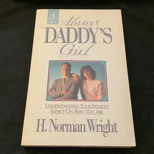 Always Daddy's Girl by H. Norman Wright (1989 Trade PB) - BRAND NEW!! - Bild 1 von 6