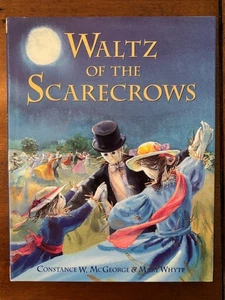 Constance W. McGeorge & Mary Whyte. Walzer der Vogelscheuchen. [SIGNIERT] - Bild 1 von 4