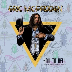 Eric McFadden Hail to Hell (Acoustic Tribute to Alice Cooper) (CD) Album - Bild 1 von 1