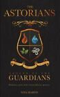 Legend Of The Guardians (The Astorians Book 1) by Marini, Nina