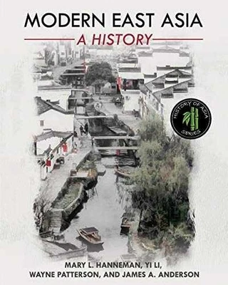 Modern East Asia: A History - Paperback, by Hanneman Mary; Li Yi; Wayne - Good - Image 1 of 2
