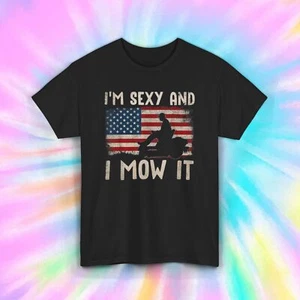 Sexy and Mow It T-Shirt | Funny Lawn Mowing American Flag Tee | S-5XL - Picture 1 of 9
