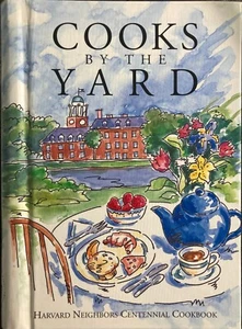 Cooks by the Yard: Harvard Neighbors Centennial Cookbook - Picture 1 of 5