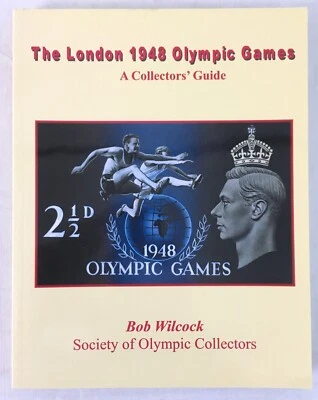 The London 1948 Olympic Games: A Collector's Guide by Bob Wilcock UK 2012 - Image 1 of 4
