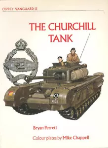 OSPREY AVANTGUARD 13 BRITISCHER CHURCHILL INFANTERIEPANZER 1941-1951 ZWEITER WELTKRIEG KOREANISCHER KRIEG RTR - Bild 1 von 4