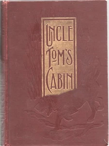 UNCLE TOMS CABIN by HARRIET BEECHER STOWE Dominion 1897 Art Memorial Edition - Picture 1 of 6