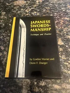 Japanese Swordsmanship : Technique and Practice by Donn Draeger & Gordon Warner - Picture 1 of 9