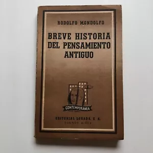 Rodolfo Mondolfo - Breve historia del pensamiento antiguo - Losada 1953 - Picture 1 of 5