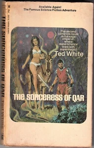THE SORCERESS OF QAR Ted White Science Fiction Space Fantasy Lancer Books 74-592 - Imagen 1 de 2
