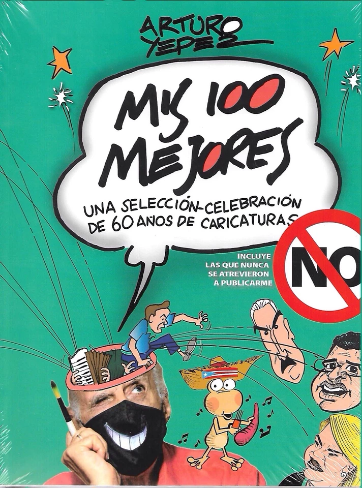Mis 100 mejores: Una seleccion-celebracion...  - Arturo Yepez - Paperback - 2021 - Image 1 of 2