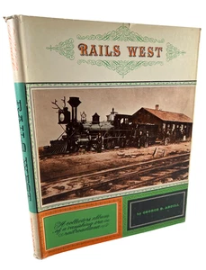 Rails West, Railroadiana Collectors Album by George B. Abdill 1960 HCDJ - Picture 1 of 13