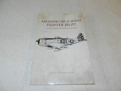 WW II 15th Air Force 79th Fighter Grp P-47   "MEMOIRS OF A WW II FIGHTER PILOT" Foto 1 de 4