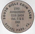 1983, SOUTH HILLS COIN CLUB 23rd, Bethel Park, Pennsylvania STAINS Wooden Nickel