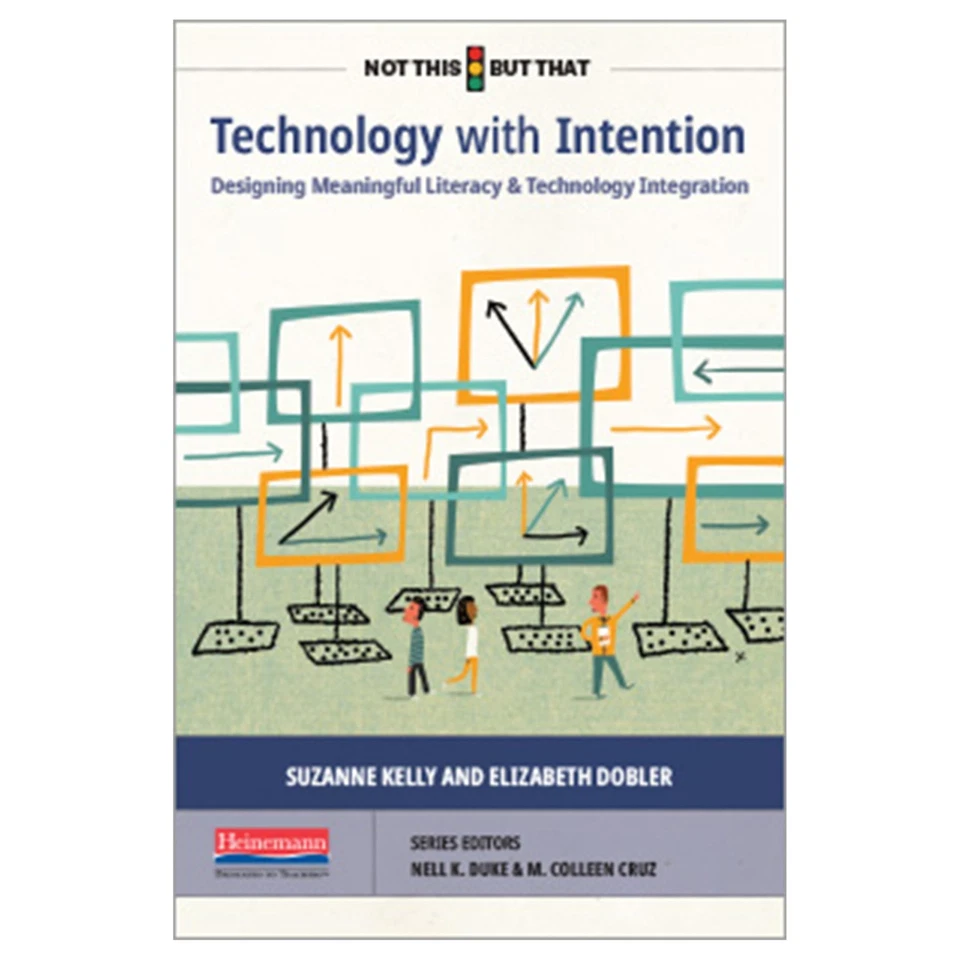 Technology with Intention: Designing Meaningful Literacy and Technology Inte... - Image 1 of 1