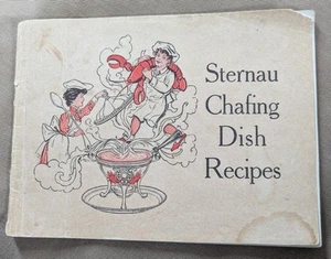 Sternau Chafing Dish Recipes  1906 Vintage party  recipes cookbook - Picture 1 of 6