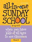 All-In-One Sunday School for Ages 4-12 (Volume 4), Volume 4: When You Have...