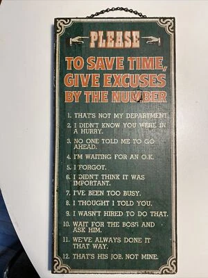 Vintage PLEASE To Save Time Give Excuses By The Number Wood Wall Plaque 12 RULES - Image 1 of 4