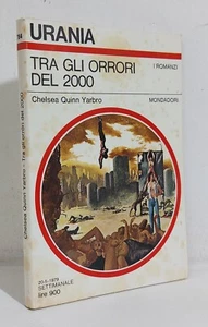 68703 Urania n. 784 1979 - C. Q. Yarbro - Tra gli orrori del 2000 - Mondadori - Picture 1 of 2