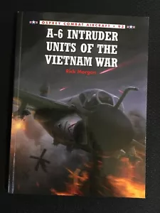 Osprey Combat Aircraft 93 A-6 INTRUDER Units of the VIETNAM WAR Rick Morgan NEW! - Picture 1 of 5