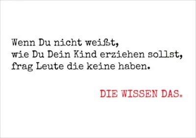 Postkarte Sprüche & Humor "Wenn Du nicht weißt, wie Du Dein Kind erziehen ..." - Bild 1 von 2