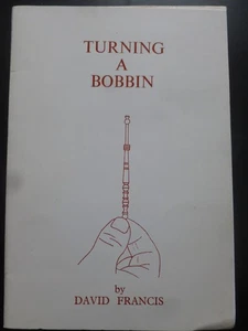 TURNING A BOBBIN by David Francis (1994) – Lacemaking / Woodwork - Picture 1 of 10