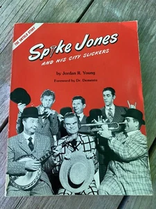 Spike Jones and his City Slickers Untold Story by Jordon R Young Illustrated Bio - Picture 1 of 11