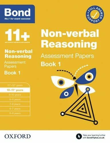 Bond 11+: Bond 11+ Non Verbal Reasoning Assessment Papers 10-11 years Book 1 - Image 1 of 1
