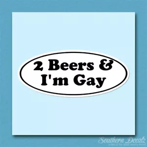 "Due birre e io sono gay ovale - adesivo decalcomania vinile - c99 - 9"" x 3,75" - Foto 1 di 1