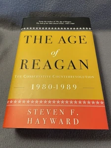 The Age of Reagan 1980-1989 Steven Hayward 2009 First Edition 1st Printing HC/DJ - Bild 1 von 24