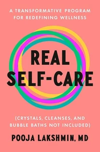 Real Self-Care: A Transformative Program by Lakshmin 2023 HC 1st Edition NEW - Picture 1 of 1