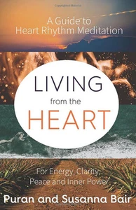 Living From the Heart: Heart Rhythm Meditation for Energy, Clarity, Peace, a... - Picture 1 of 1