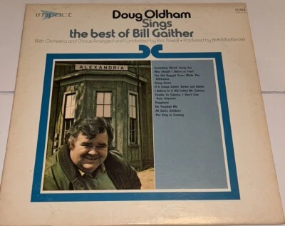 Doug Oldham Sings The Best Of Bill Gaither Southern Gospel Music Lp 22O22 - Image 1 of 4