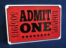 ADMIT ONE Ticket - *US MADE* Embossed Sign - Man Cave Garage Bar Club Wall Décor