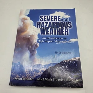Severe and Hazardous Weather : An Introduction to High Impact Meteorology 6th - Picture 1 of 6