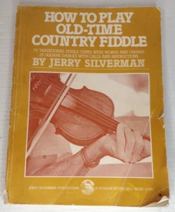 How To Play Old-Time Country Fiddle - 75 TRADITIONAL By Jerry Silverman Vintage - Picture 1 of 9
