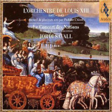 Jordi Savall L'orchestre De Louis XIII: Le Concert Des Nations (CD) (UK IMPORT)