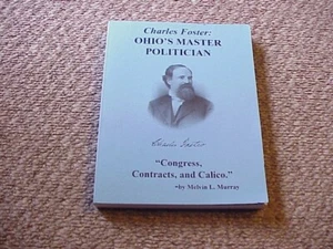 Charles Foster: Ohio's Master Politician by Melvin Murray / Paperback / Free SH - Picture 1 of 5