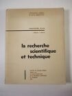 Quatriéme Plan 1962 - 1965. La recherche scientifique et technique. Rapport Du D